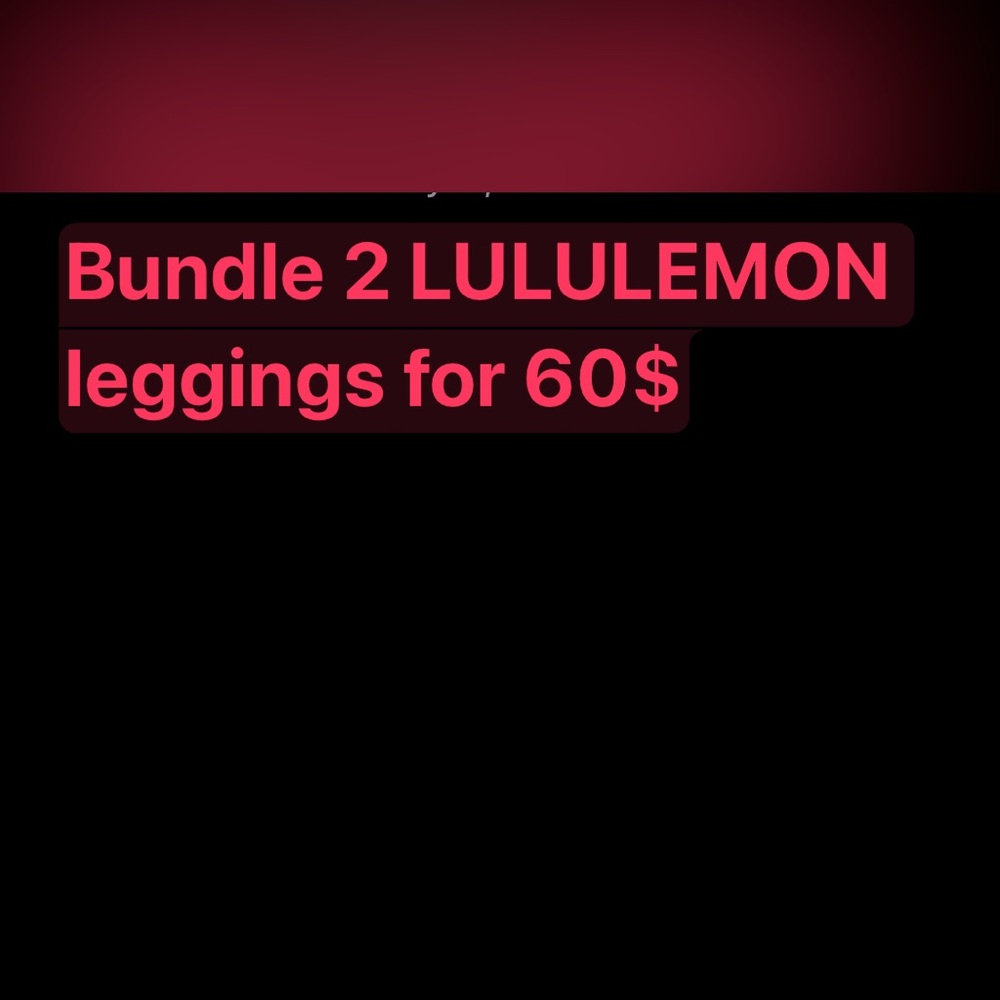 Lululemon Bundle 2 leggings for 60$